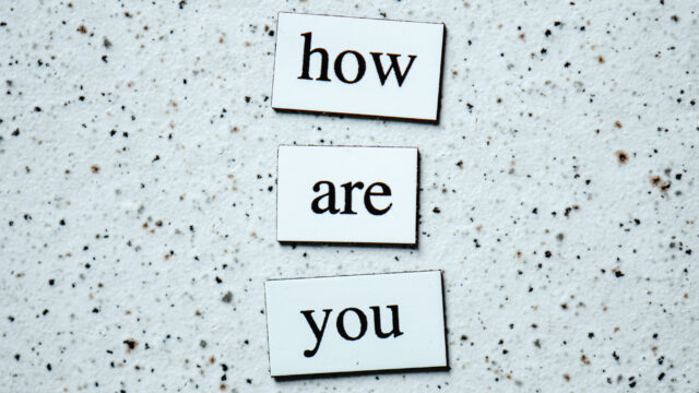 how are you?
