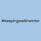 Keeping Well In Winter - Campaign